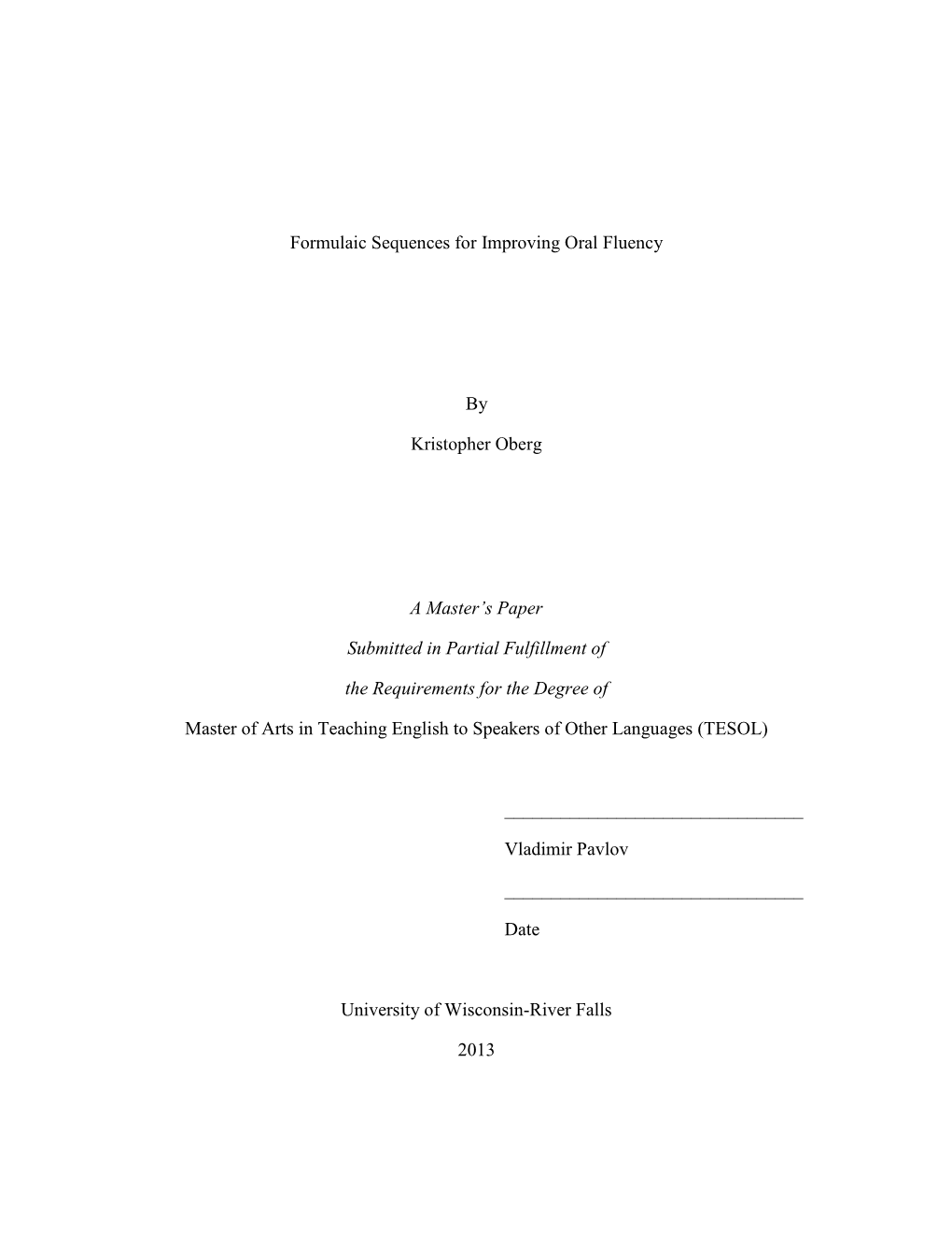 Formulaic Sequences for Improving Oral Fluency by Kristopher Oberg A