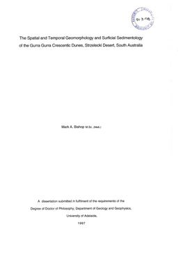 The Spatial and Temporal Geomorphology and Surficial Sedimentology of the Gurra Gurra Crescentic Dunes, Strzelecki Desert, South Australia