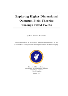 Exploring Higher Dimensional Quantum Field Theories Through Fixed Points