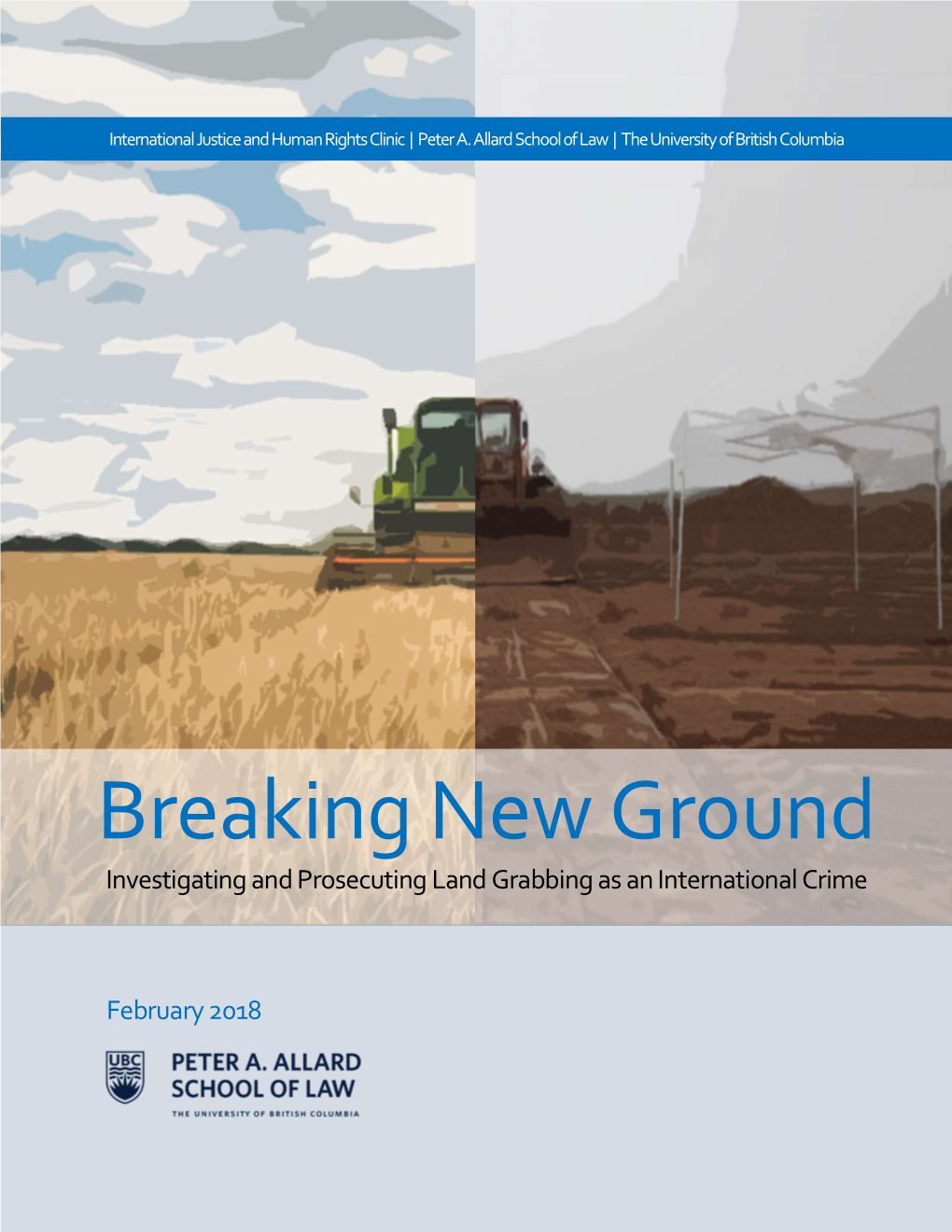 Breaking New Ground Investigating and Prosecuting Land Grabbing As an International Crime