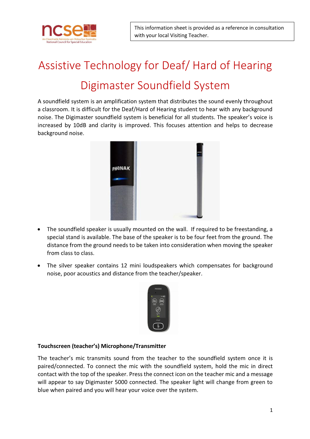 Hard of Hearing Digimaster Soundfield System a Soundfield System Is an Amplification System That Distributes the Sound Evenly Throughout a Classroom