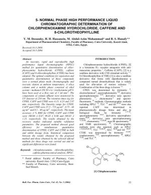 5- Normal Phase High Performance Liquid Chromatographic Determination of Chlorphenoxamine Hydrochloride, Caffeine and 8-Chlorotheophylline