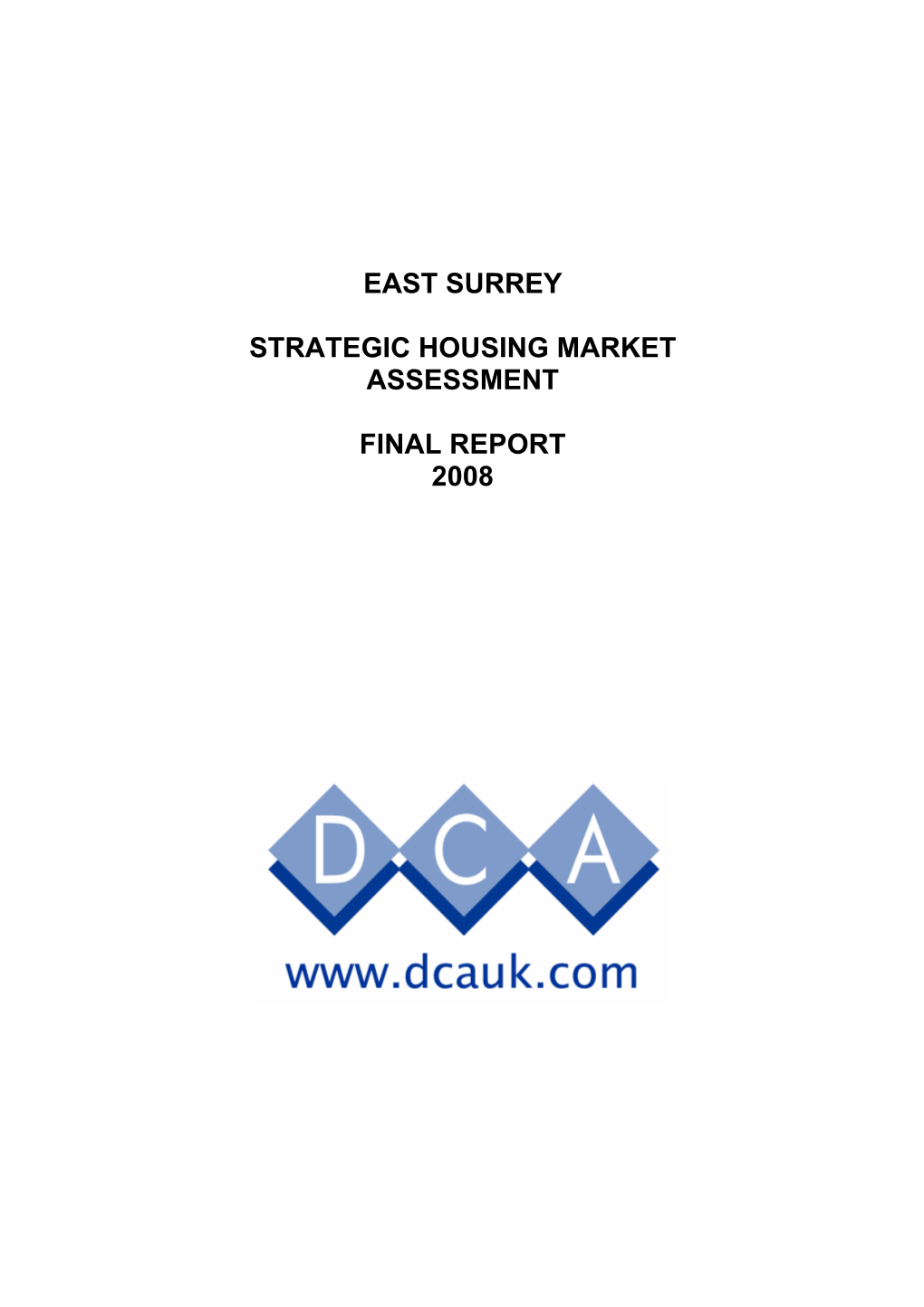 East Surrey Strategic Housing Market Assessment 2007 / 08