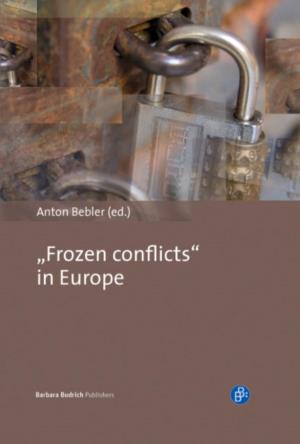 “Frozen Conflicts” in Europe Anton Bebler (Ed.)