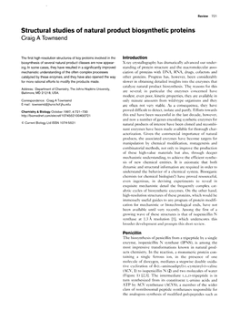 Structural Studies of Natural Product Biosynthetic Proteins Craig a Townsend