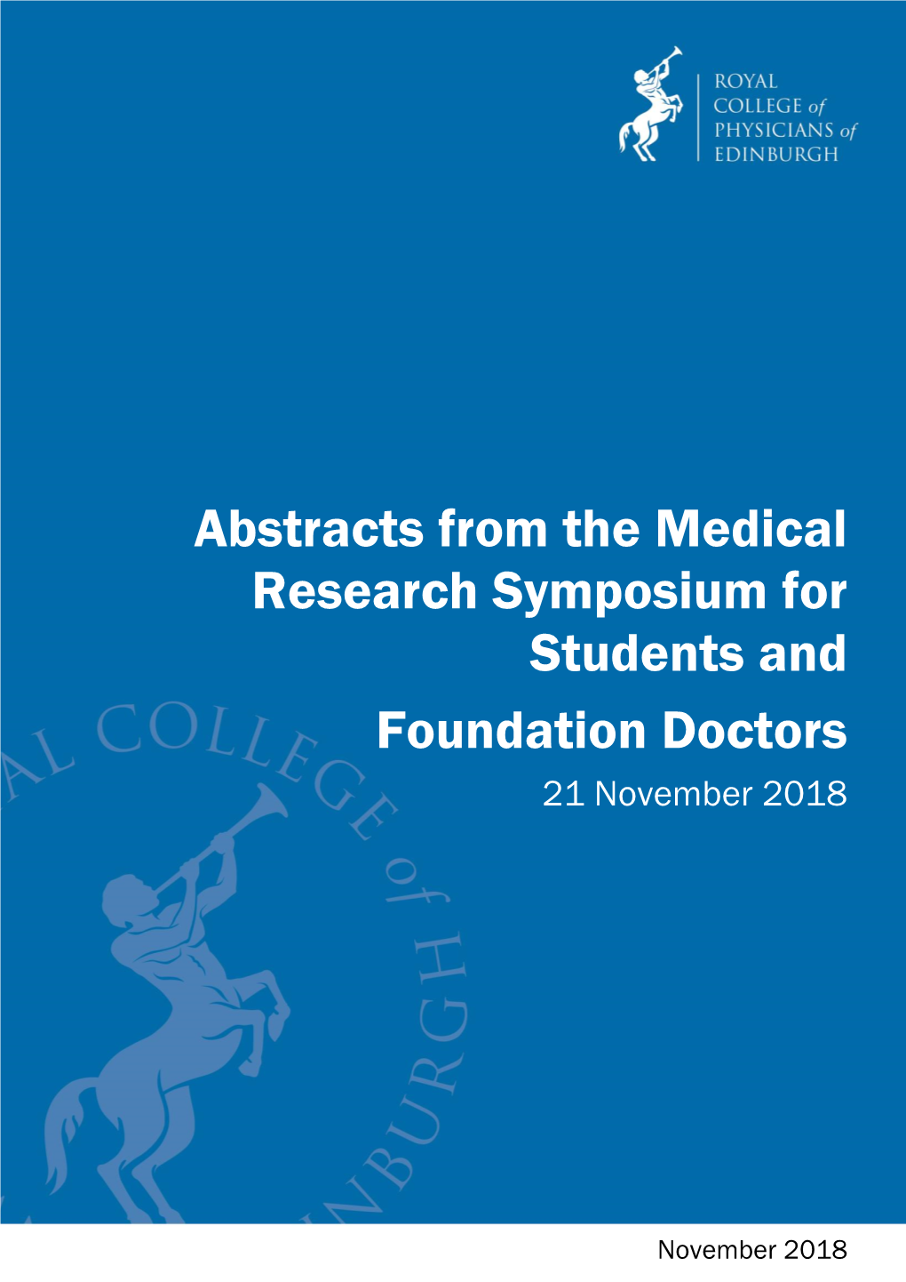 Abstracts from the Medical Research Symposium for Students and Foundation Doctors 21 November 2018