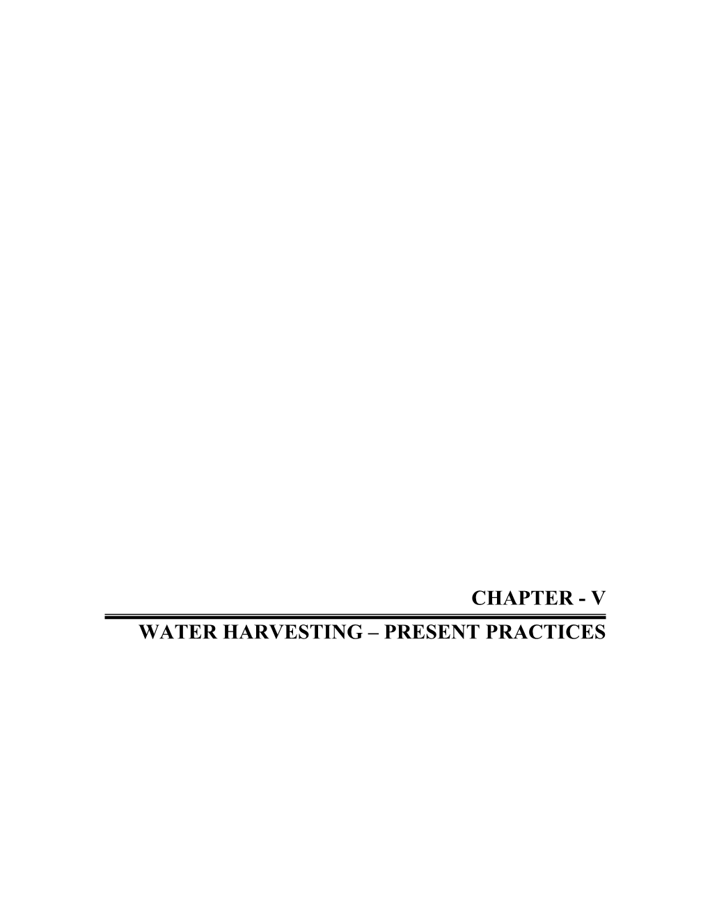 Chapter - V Water Harvesting – Present Practices