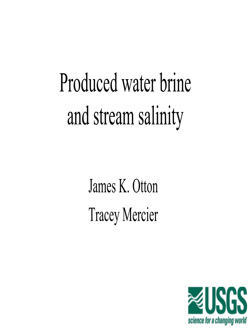 Produced Water Brine and Stream Salinity