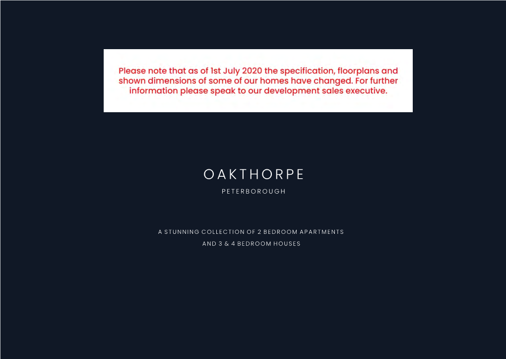 Oakthorpe Aldermans Drive Off Thorpe Road Peterborough Cambridgeshire PE3 6AR OAKTHORPE PETERBOROUGH 01733 828390 Oakthorpe.Sales@Kier.Co.Uk