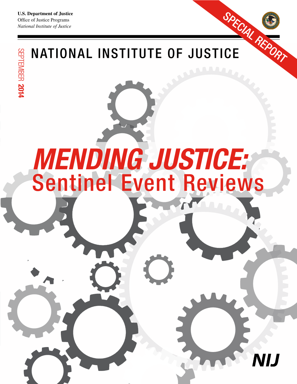 MENDING JUSTICE: Sentinel Event Reviews U.S