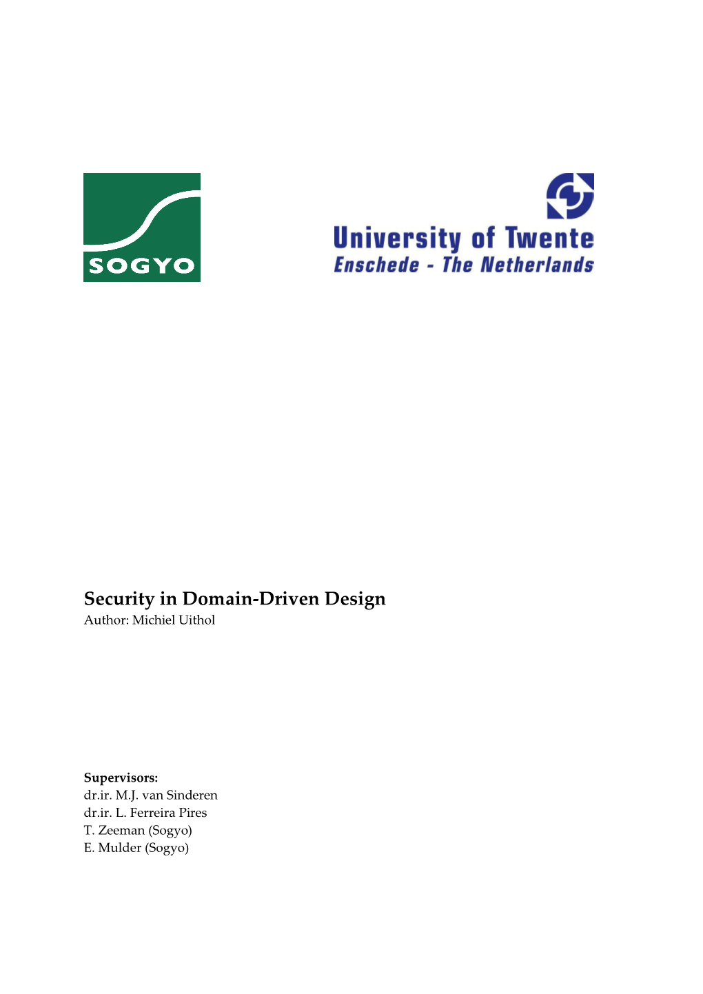 Security in Domain-Driven Design Author: Michiel Uithol