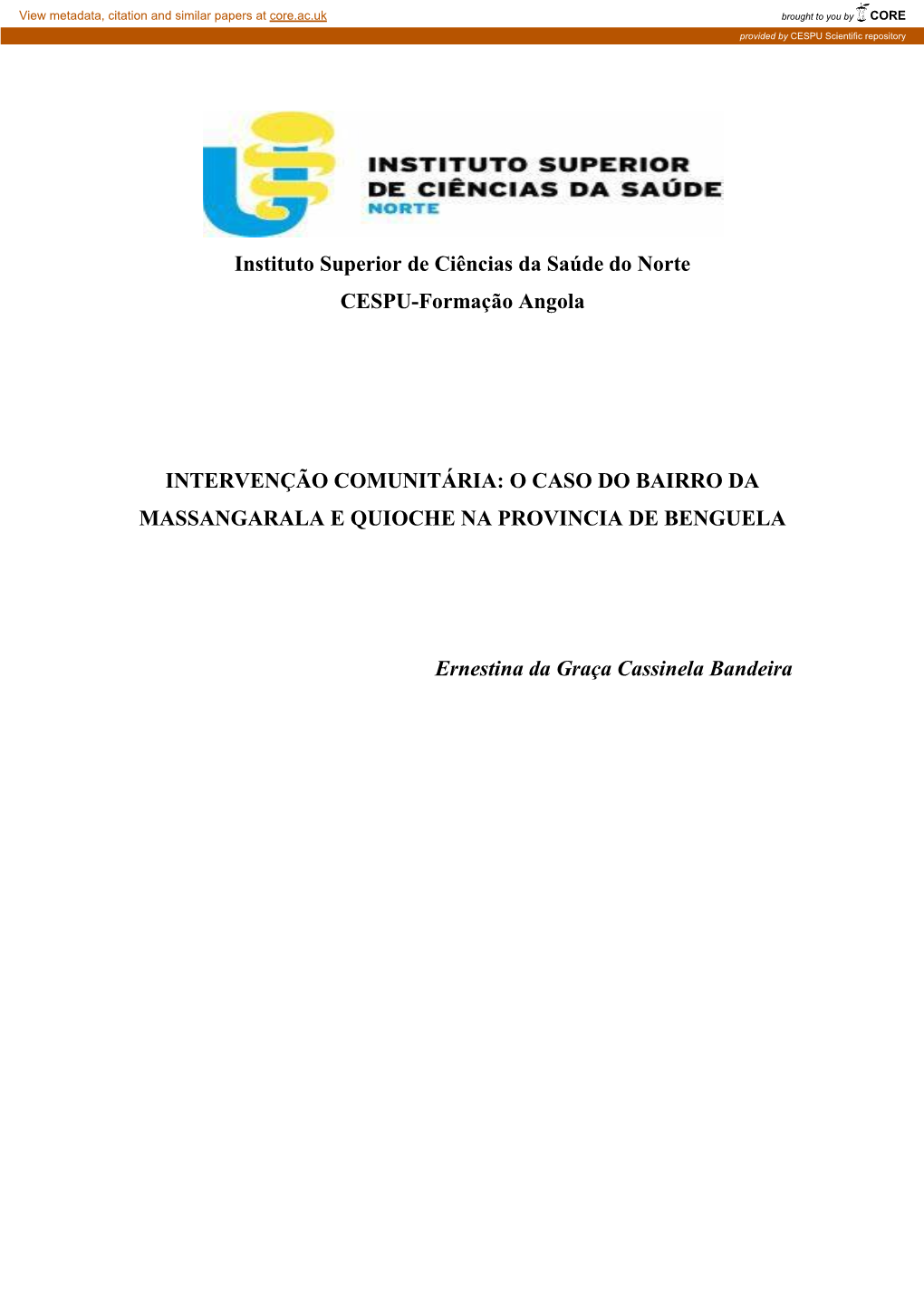 Instituto Superior De Ciências Da Saúde Do Norte CESPU-Formação Angola