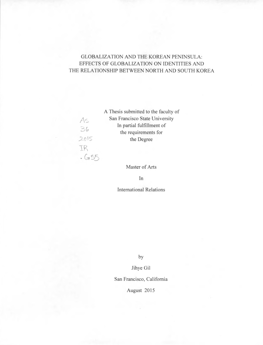 Globalization and the Korean Peninsula: Effects of Globalization on Identities and the Relationship Between North and South Korea