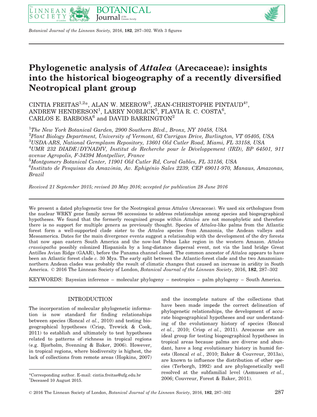 Phylogenetic Analysis of Attalea (Arecaceae): Insights Into the Historical Biogeography of a Recently Diversiﬁed Neotropical Plant Group