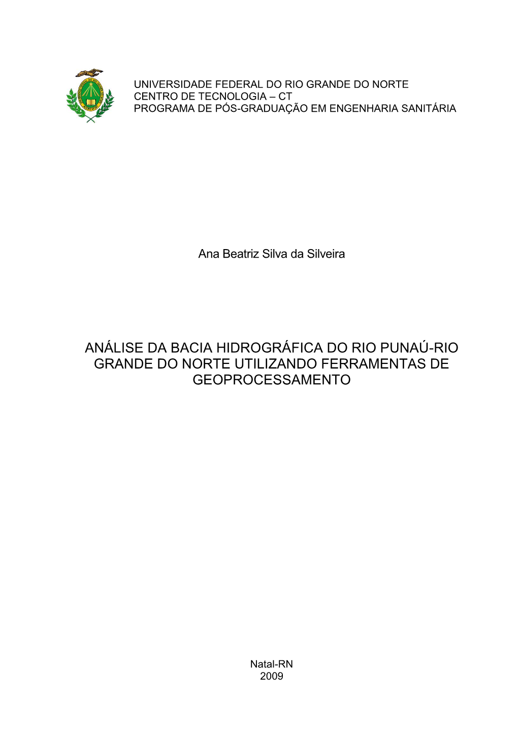 Análise Da Bacia Hidrográfica Do Rio Punaú-Rio Grande Do Norte Utilizando Ferramentas De Geoprocessamento