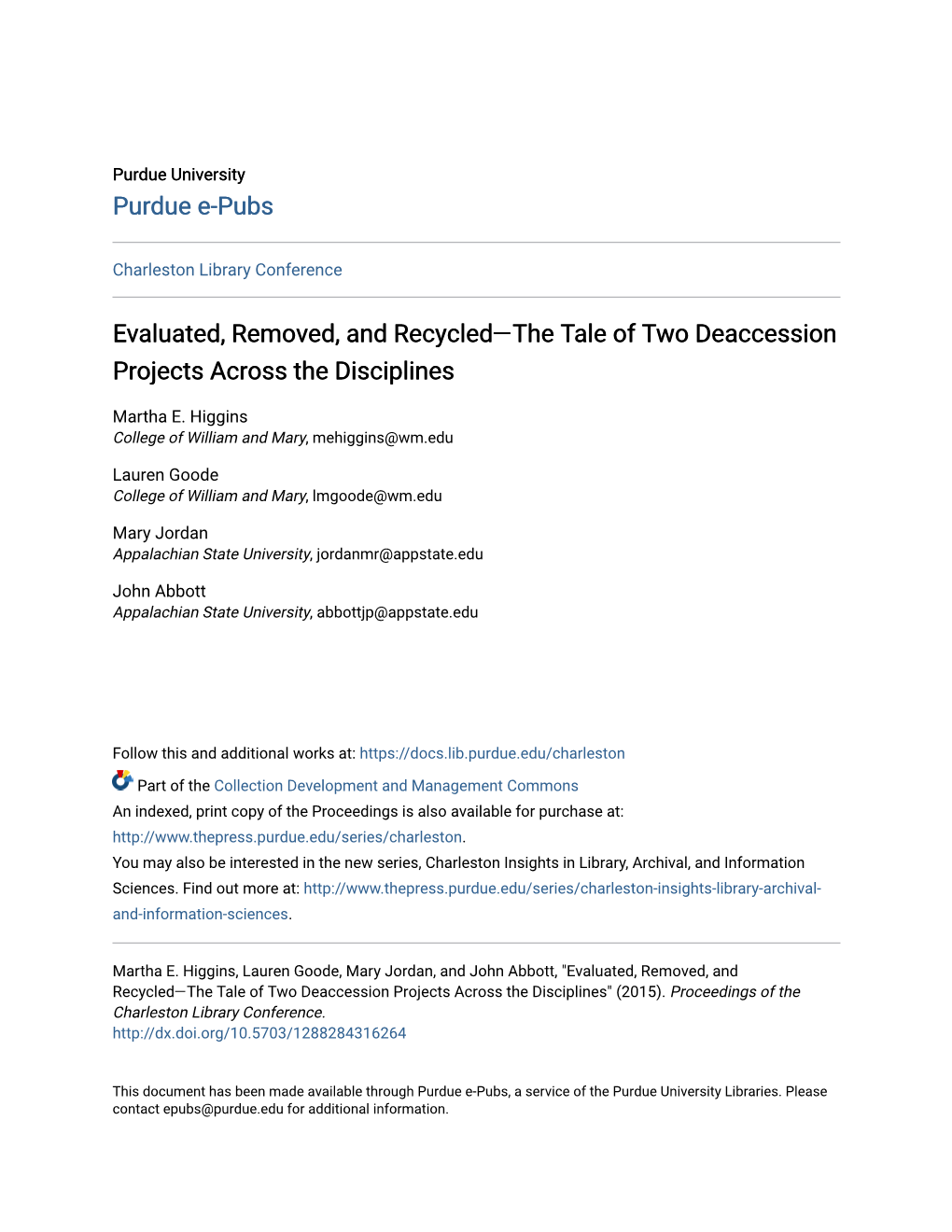 Evaluated, Removed, and Recycledâ•Flthe Tale of Two Deaccession