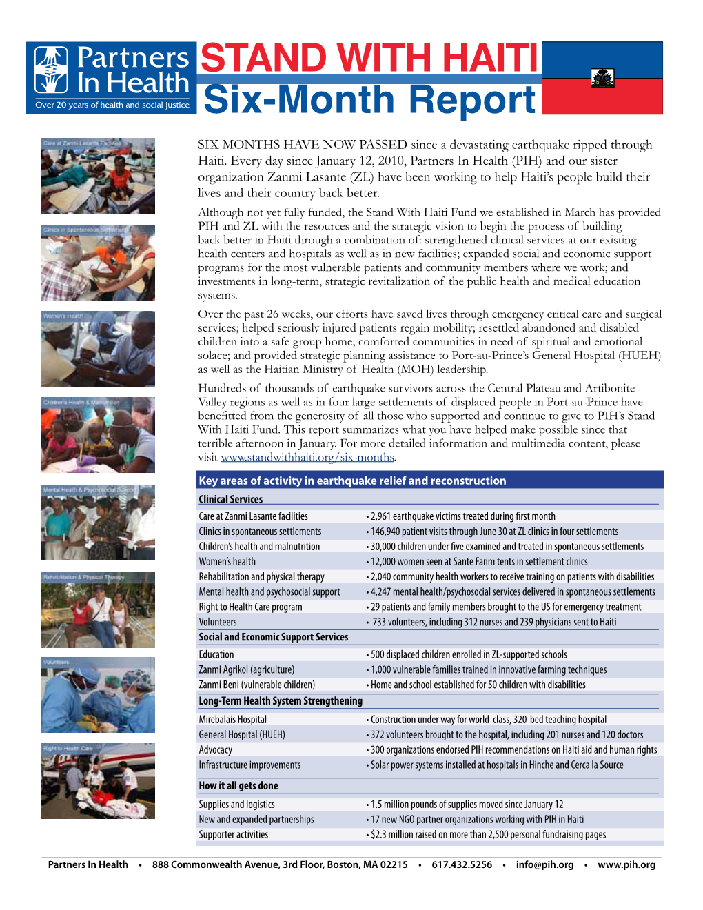 STAND with HAITI Six-Month Report Six Months Have Now Passed Since a Devastating Earthquake Ripped Through Haiti