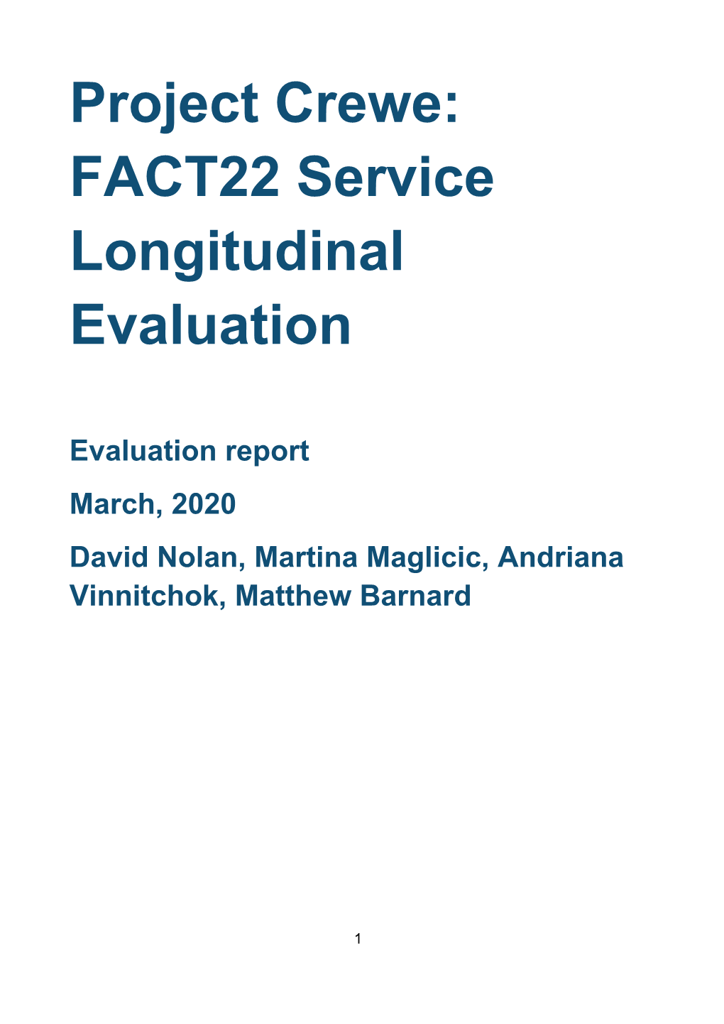 Project Crewe: FACT22 Service Longitudinal Evaluation