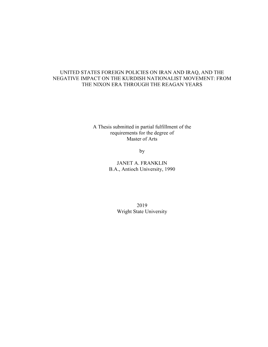 United States Foreign Policies on Iran and Iraq, and the Negative Impact on the Kurdish Nationalist Movement: from the Nixon Era Through the Reagan Years