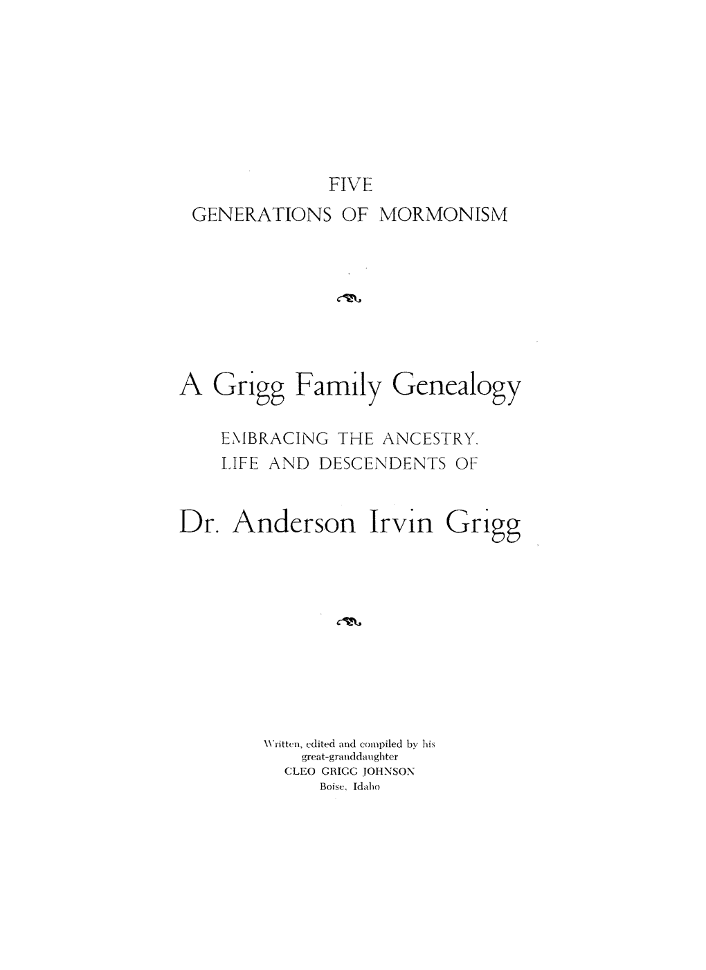 A Grigg Family Genealogy Dr. Anderson Irvin Grigg