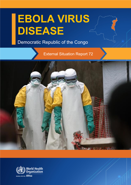 Ebola Virus Disease (EVD) Cases Were Reported from Three Health Zones in Two Affected Provinces in the Democratic Republic of the Congo