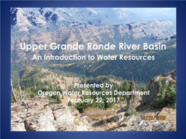 Upper Grande Ronde River Basin an Introduction to Water Resources