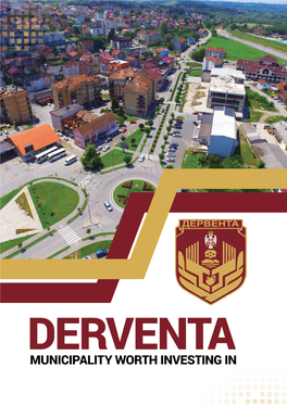 MUNICIPALITY WORTH INVESTING in Investment Profile DERVENTA