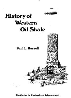 HISTORY of WESTERN OIL SHALE HISTORY of WESTERN OIL SHALE