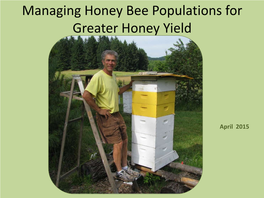 Managing Honey Bee Populations for Greater Honey Yield
