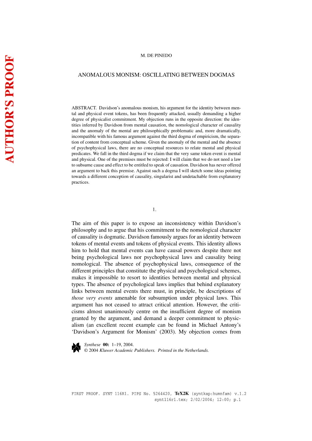 ANOMALOUS MONISM: OSCILLATING BETWEEN DOGMAS the Aim of This Paper Is to Expose an Inconsistency Within Davidson's Philosophy