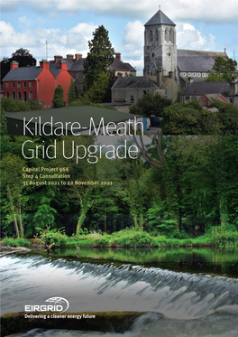 Kildare-Meath Grid Upgrade Capital Project 966 Step 4 Consultation 31 August 2021 to 22 November 2021