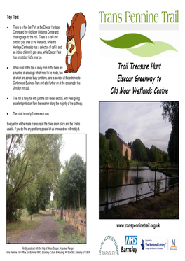 There Is a Free Car Park at the Elsecar Heritage Centre and the Old Moor Wetlands Centre and Clear Signage for the Trail