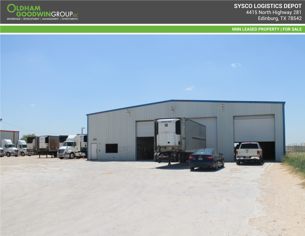 SYSCO LOGISTICS DEPOT 4415 North Highway 281 Edinburg, TX 78542