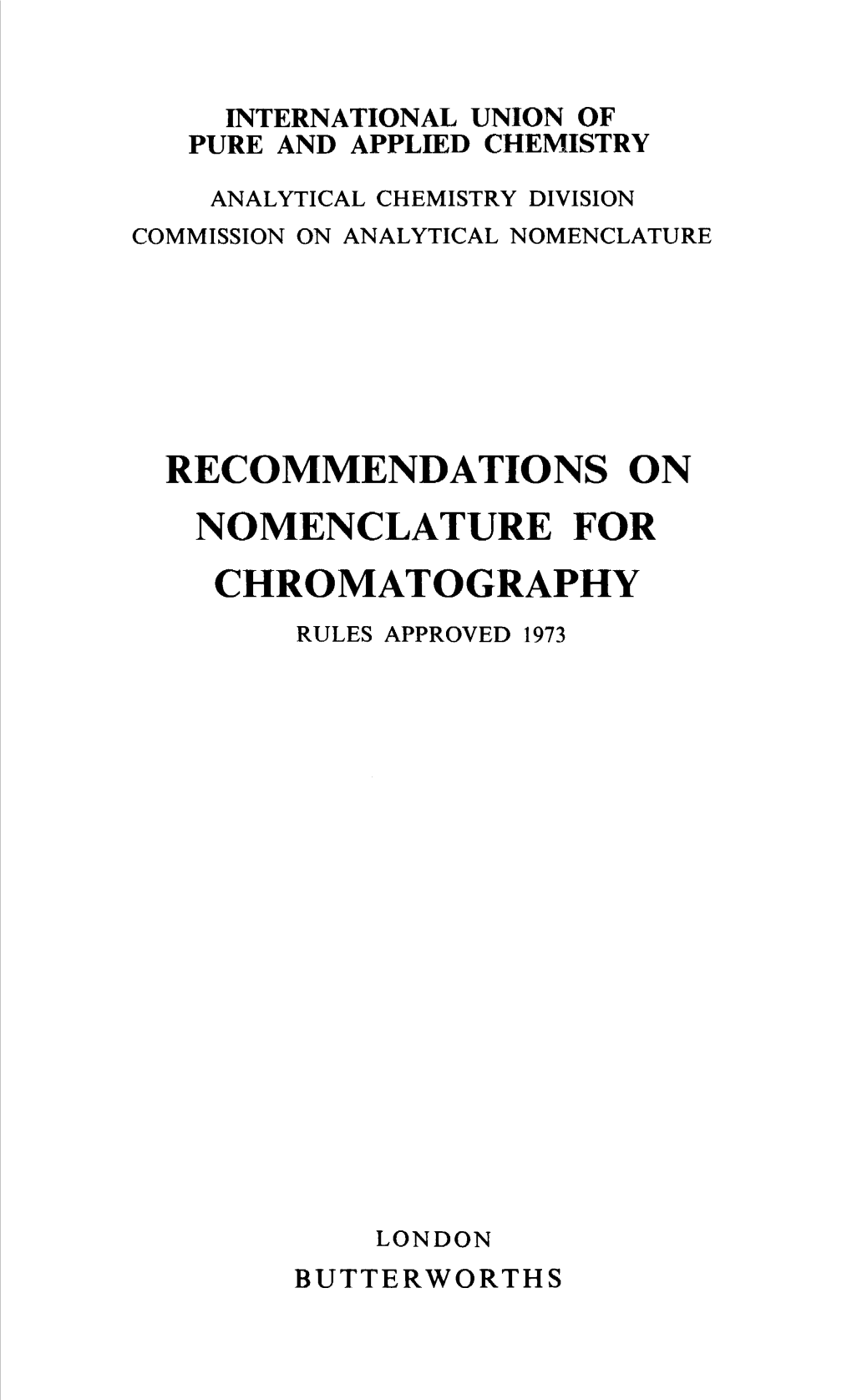 Recommendations on Nomenclature for Chromatography Rules Approved 1973