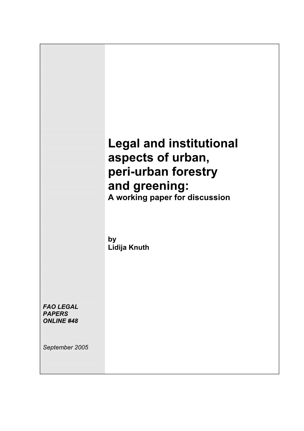 Legal and Institutional Aspects of Urban, Peri-Urban Forestry and Greening: by Lidija Knuth