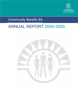 Community Benefit SA ANNUAL REPORT 2004-2005