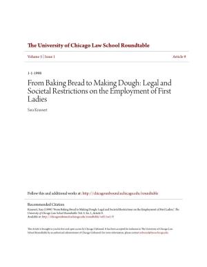 From Baking Bread to Making Dough: Legal and Societal Restrictions on the Employment of First Ladies Sara Krausert