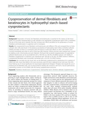 Cryopreservation of Dermal Fibroblasts and Keratinocytes in Hydroxyethyl Starch–Based Cryoprotectants Yahaira Naaldijk1,2, Adiv A