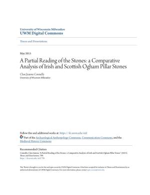 A Comparative Analysis of Irish and Scottish Ogham Pillar Stones Clare Jeanne Connelly University of Wisconsin-Milwaukee