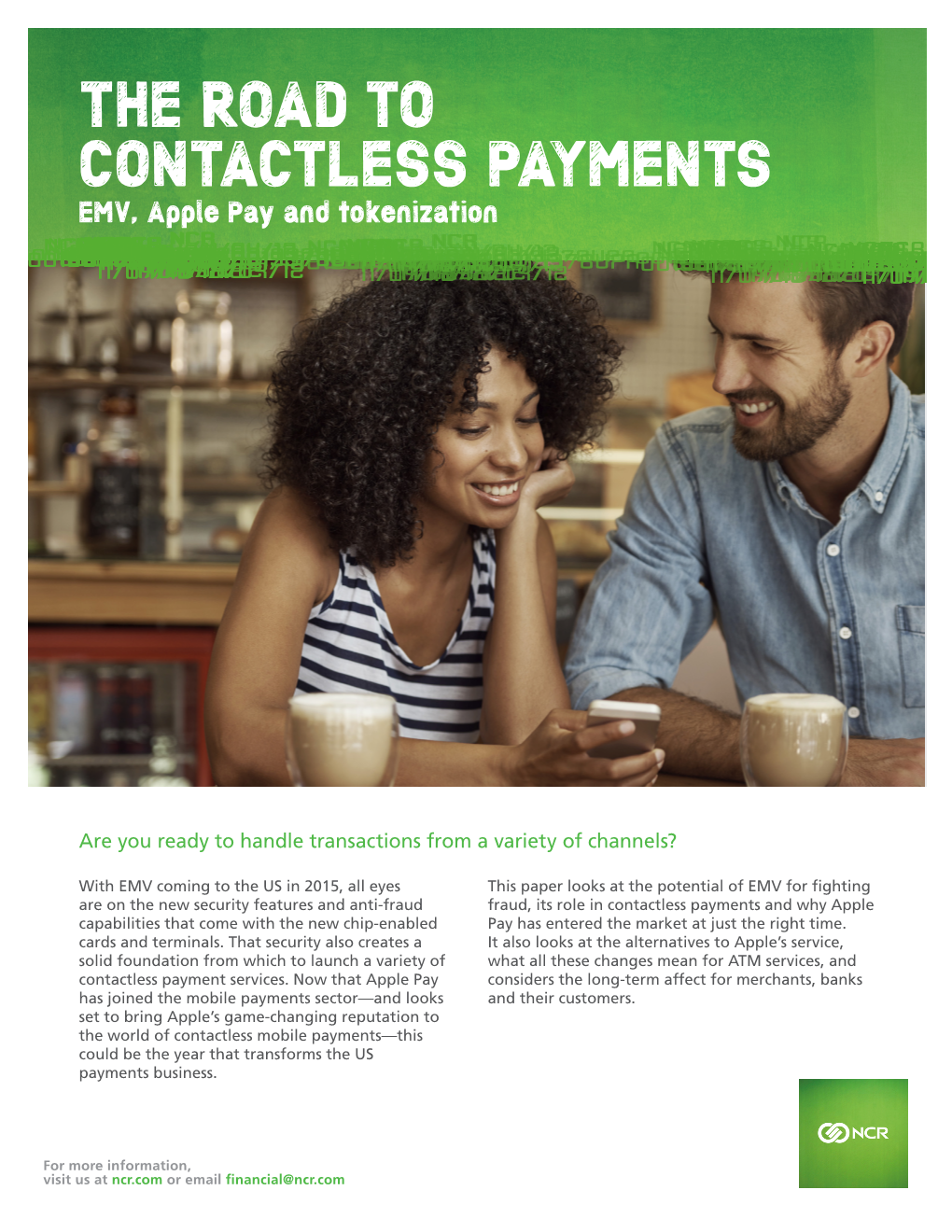 THE ROAD to CONTACTLESS PAYMENTS EMV, Apple Pay and Tokenization