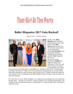 Ballet Hispanico 2017 Gala Rocked!
