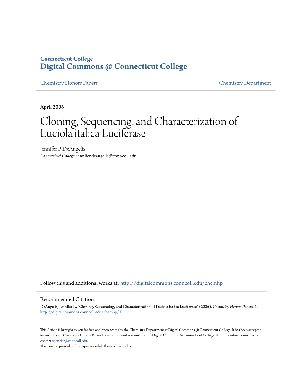 Cloning, Sequencing, and Characterization of Luciola Italica Luciferase Jennifer P