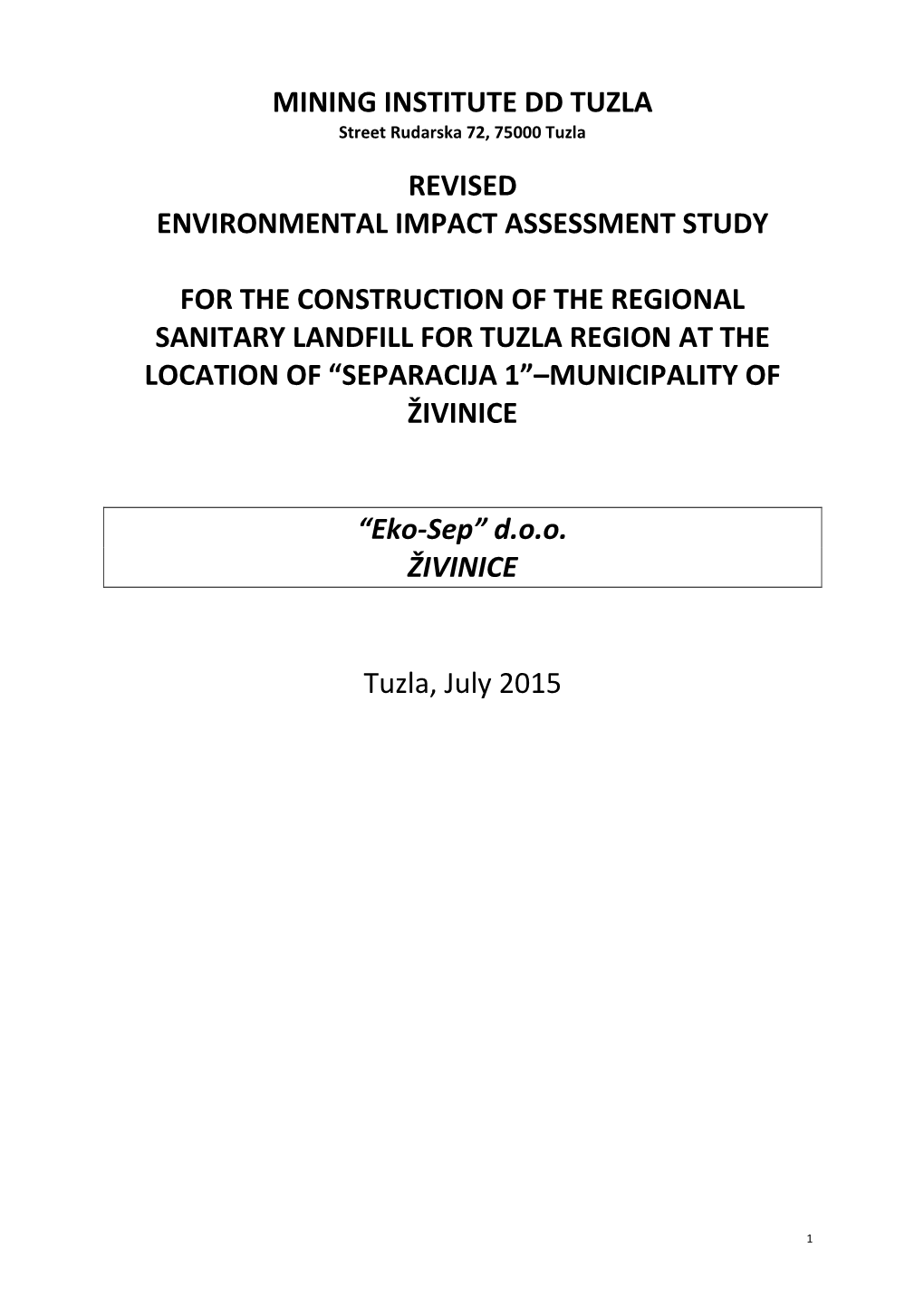 Mining Institute Dd Tuzla Revised Environmental Impact Assessment Study for the Construction of the Regional Sanitary Landfill F