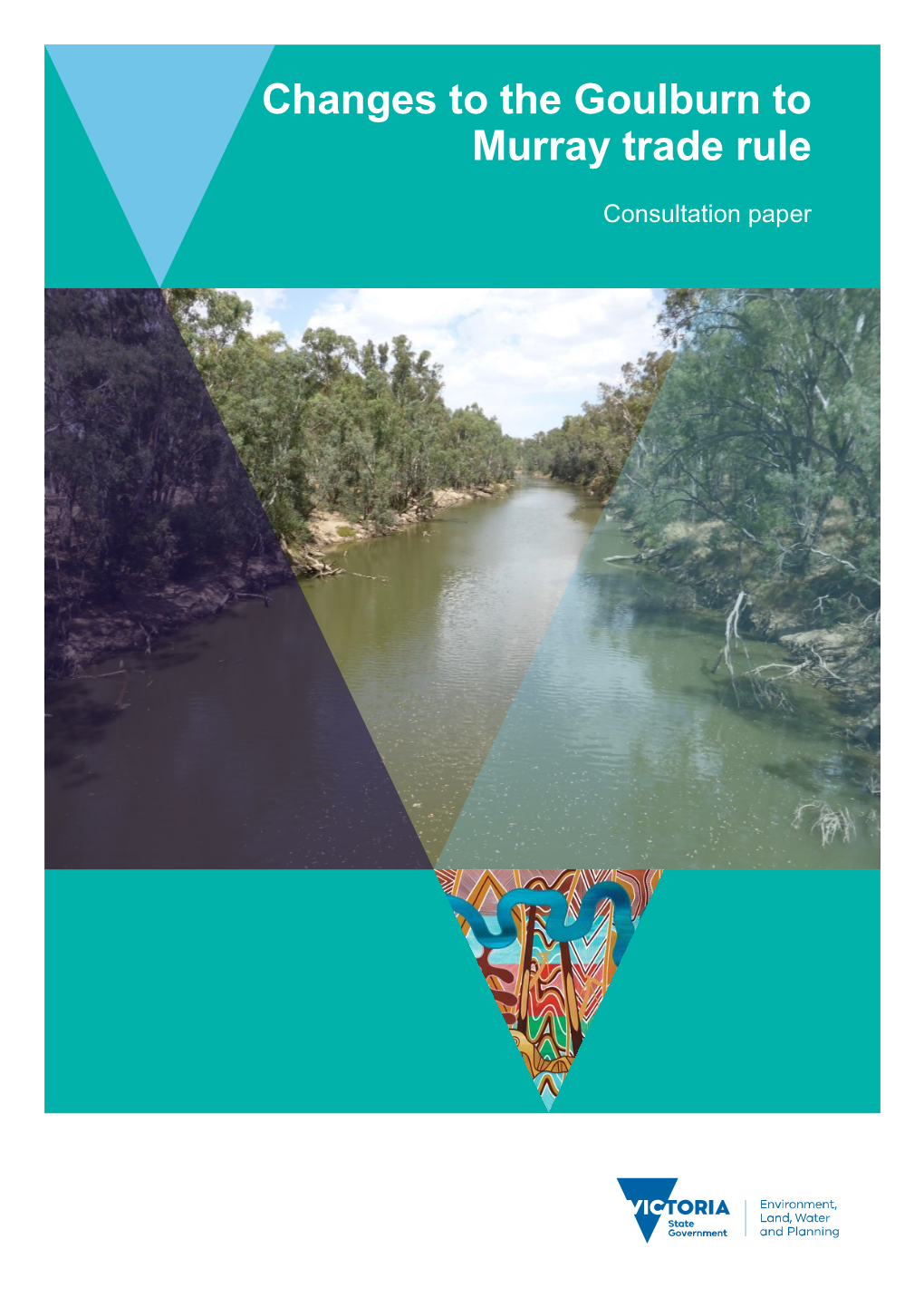Changes to the Goulburn to Murray Trade Rule 1 Consultation Paper
