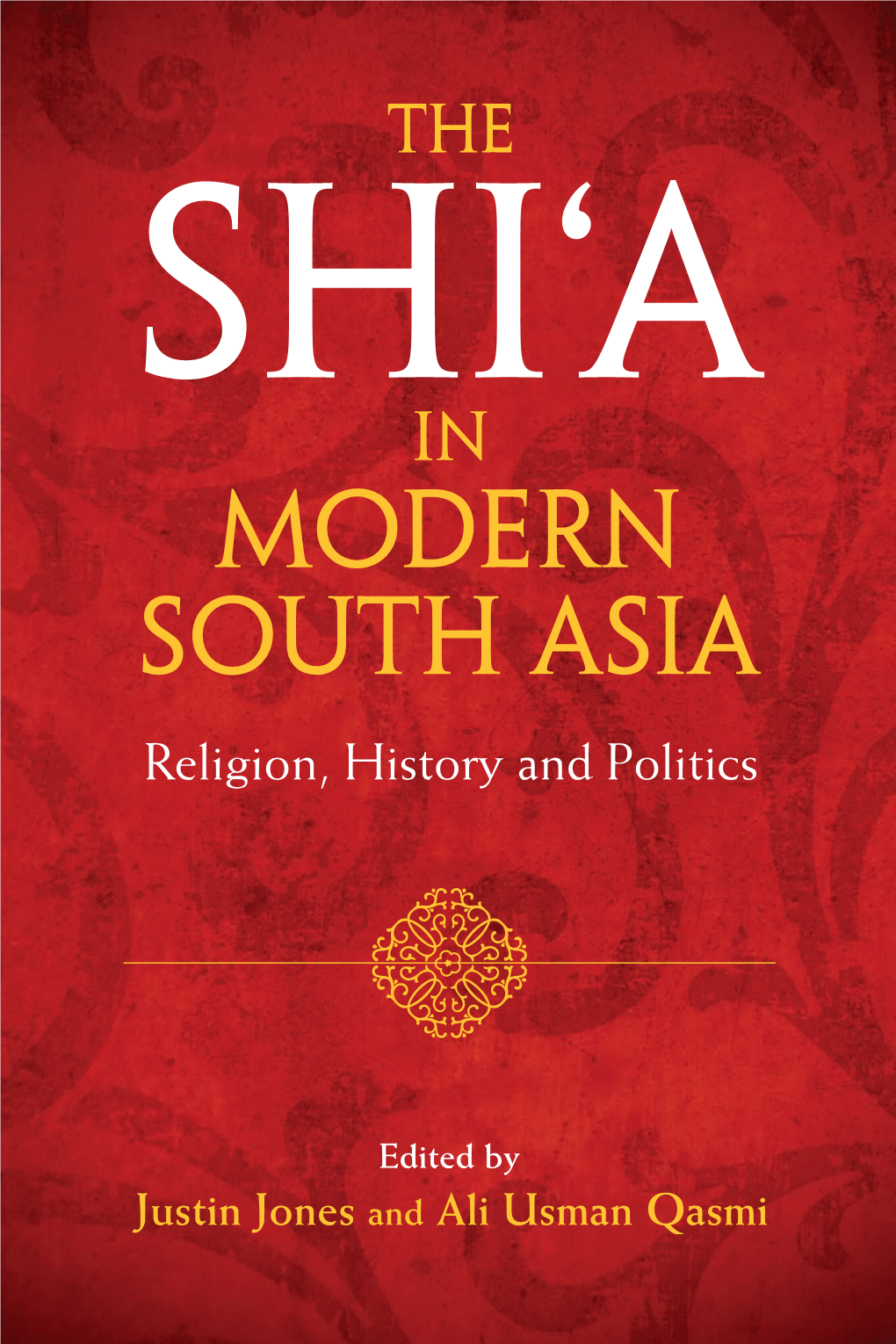 The Shi'a in Modern South Asia