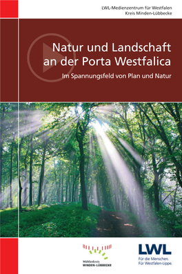 Natur Und Landschaft an Der Porta Westfalica Im Spannungsfeld Von Plan Und Natur Film, 55 Minuten, Farbe DVD Mit Begleitheft, 2018 (D 189)