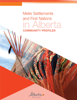 Metis Settlements and First Nations in Alberta : Community Profiles