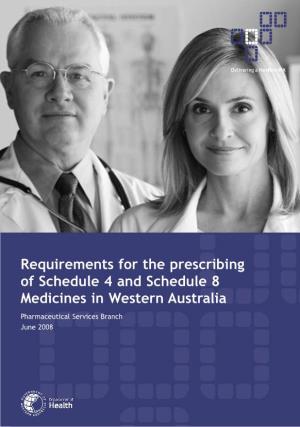 Requirements for the Prescribing of Schedule 4 and Schedule 8 Medicines in Western Australia