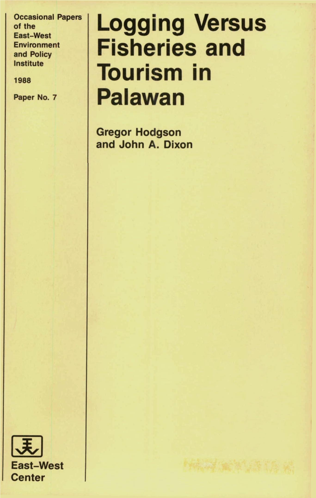 Logging Versus Fisheries and Tourism in Palawan an Environmental and Economic Analysis