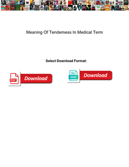 Meaning of Tenderness in Medical Term